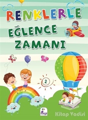 Renklerle Eğlence Zamanı 2 - İndigo Kitap