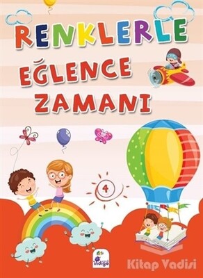 Renklerle Eğlence Zamanı 4 - İndigo Kitap