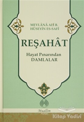 Reşahat : Hayat Pınarından Damlalar - Muallim Neşriyat