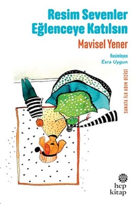 Resim Sevenler Eğlenceye Katılsın - Hep Kitap