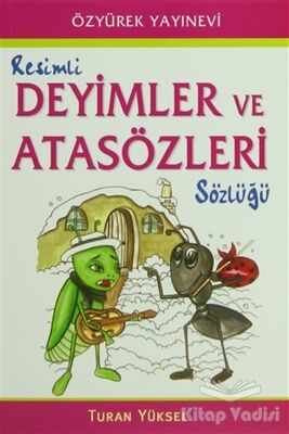 Resimli Deyimler ve Atasözleri Sözlüğü - 1