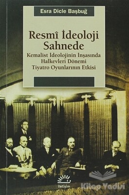 Resmi İdeoloji Sahnede - İletişim Yayınları