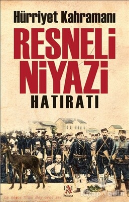 Resneli Niyazi Hatıratı - Panama Yayıncılık