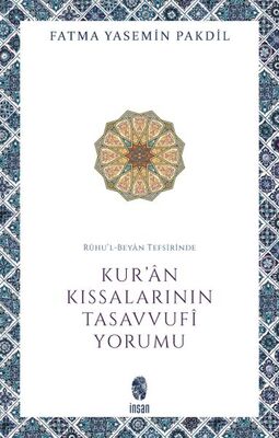 Rûhu’l-Beyân Tefsirinde Kur’ân Kıssalarının Tasavvufî Yorumu - 1