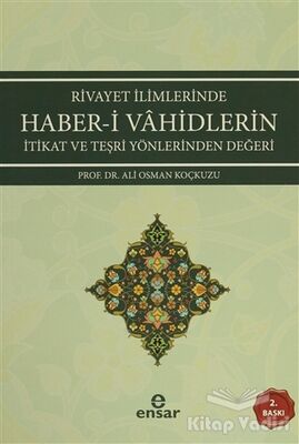 Rivayet İlimlerinde Haber-i Vahidlerin İtikat ve Teşri Yönlerinden Değeri - 1