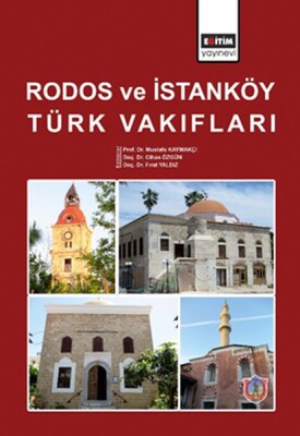 Rodos ve İstanköy Türk Vakıfları - Ciltli - Eğitim Yayınevi