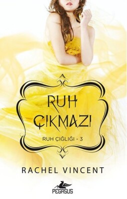 Ruh Çıkmazı / Ruh Çığlığı Serisi 3. Kitap - Pegasus Yayınları