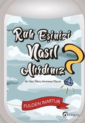 Ruh Eşinizi Nasıl Alırdınız? - 1