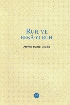 Ruh ve Bekâ-yı Ruh - 1