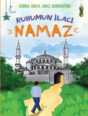 Ruhumun İlacı Namaz - 1