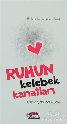 Ruhun Kelebek Kanatları - 1