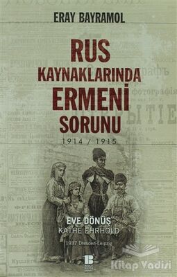 Rus Kaynaklarında Ermeni Sorunu - 1