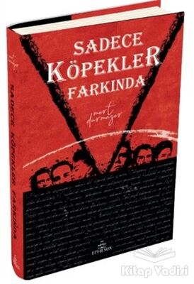 Sadece Köpekler Farkında - 1