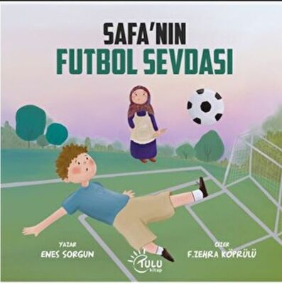 Safa’nın Futbol Sevdası - 1