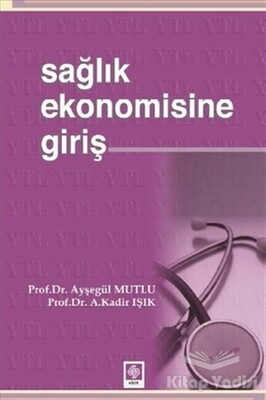 Sağlık Ekonomisine Giriş - Ekin Yayınevi