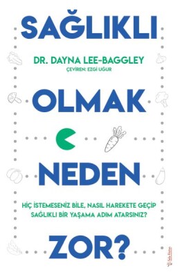 Sağlıklı Olmak Neden Zor? - Sola Unitas