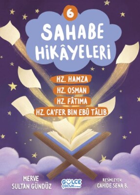 Sahabe Hikayeleri 6. Kitap - Gülce Çocuk