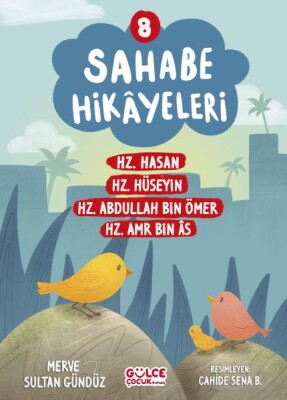 Sahabe Hikayeleri 8. Kitap - Gülce Çocuk