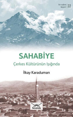 Sahabiye - Çerkes Kültürünün Işığında - 1