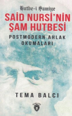 Said Nursi´nin Şam Hutbesi - Dorlion Yayınları