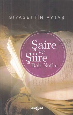 Şaire ve Şiire Dair Notlar - 1