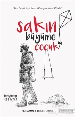 Sakın Büyüme Çocuk - Hayy Kitap