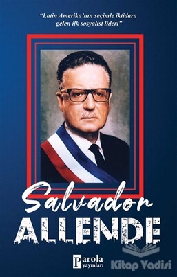 Salvador Allende - Parola Yayınları