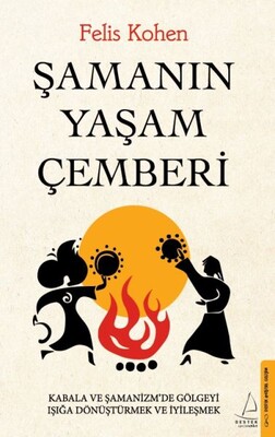 Şamanın Yaşam Çemberi - Destek Yayınları