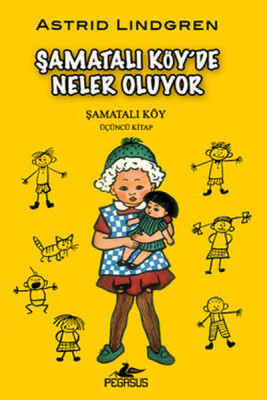 Şamatalı Köy'de Neler Oluyor / Şamatalı Köy 3. Kitap - Pegasus Yayınları