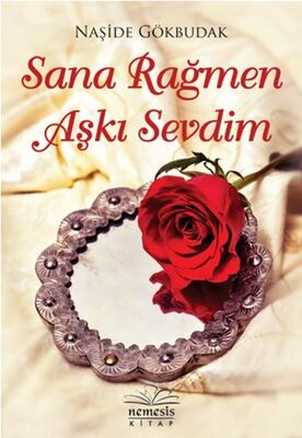 Sana Rağmen Aşkı Sevdim - 1