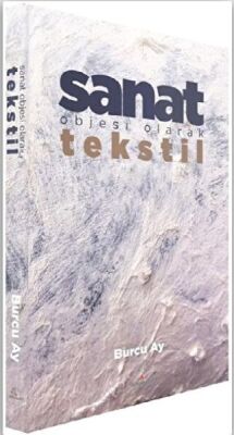 Sanat Objesi Olarak Tekstil - 1