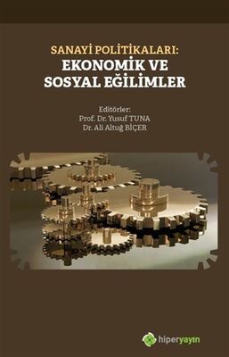 Sanayi Politikaları: Ekonomik ve Sosyal Eğilimler - 1