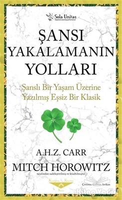 Şansı Yakalamanın Yolları - Sola Unitas