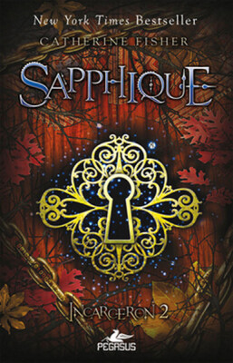 Sapphique / Incarceron 2 - Pegasus Yayınları