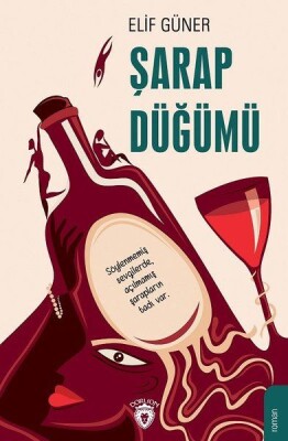 Şarap Düğümü - Dorlion Yayınları