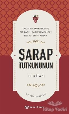 Şarap Tutkununun El Kitabı - 1