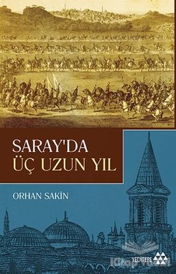 Saray'da Üç Uzun Yıl - 1