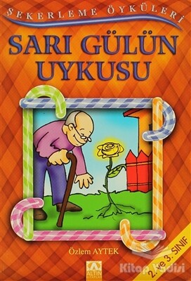 Sarı Gülün Uykusu - Altın Kitaplar Yayınevi