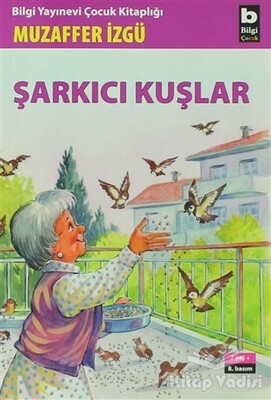 Şarkıcı Kuşlar - Bilgi Yayınevi