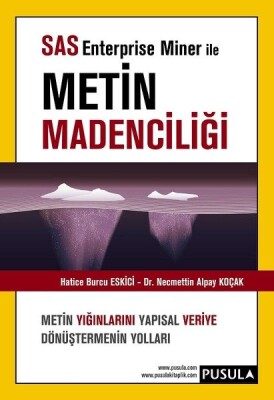 SAS Enterprise Miner ile Metin Madenciliği - Pusula Yayıncılık