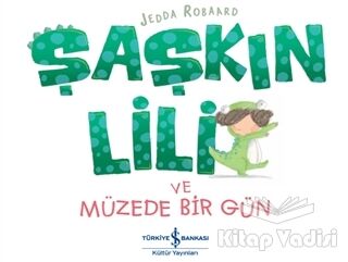 Şaşkın Lili ve Müzede Bir Gün - 1