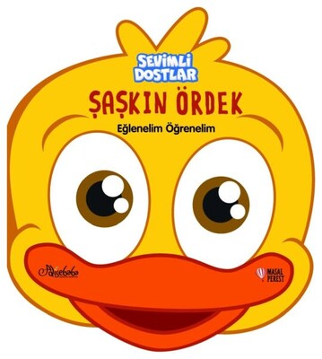 Şaşkın Ördek - Sevimli Dostlar - Masalperest Yayınevi