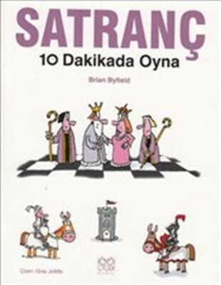 Satranç - 10 Dakikada Oyna - 1001 Çiçek Kitaplar