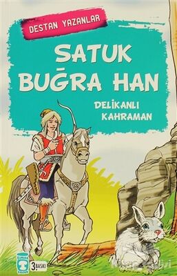 Satuk Buğra Han - Delikanlı Kahraman - 1