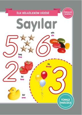 Sayılar – İlk Bilgilerim Dizisi - 0-6 Yaş Yayınları