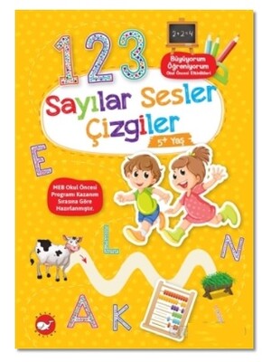 Sayılar Sesler Çizgiler 5+ Yaş - Büyüyorum Öğreniyorum Okul Öncesi Etkinlikleri - Beyaz Balina Yayınları