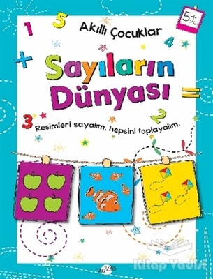 Sayıların Dünyası 5 Yaş - Akıllı Çocuklar - Kukla Yayınları