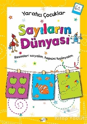 Sayıların Dünyası 6 Yaş - Yaratıcı Çocuklar - Kukla Yayınları