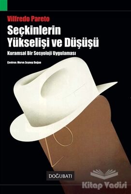 Seçkinlerin Yükselişi ve Düşüşü - 1