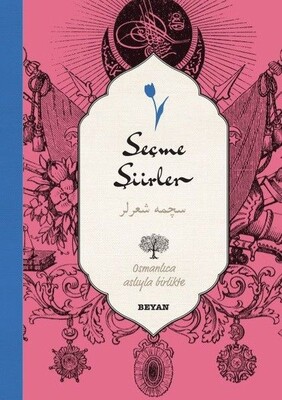 Seçme Şiirler (Osmanlıca-Türkçe) - Beyan Yayınları